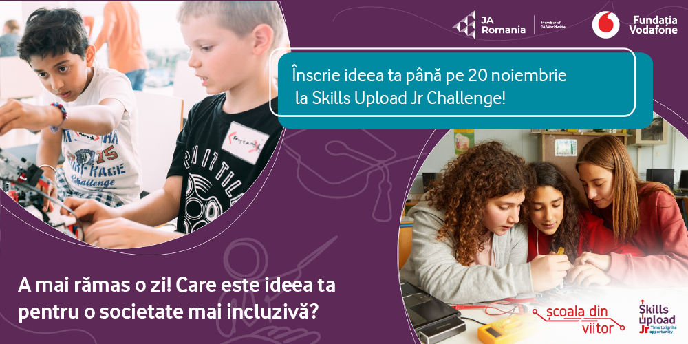 Ultima zi pentru înscrierea în Skills Upload Jr Challenge!